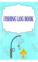Fishing Log Book Lists: Offers The Ultimate Fishing Log Book The Essential Cover Matte Size 6 X 9 Inches - Location - Fisherman # Stories 110 Pages Standard Prints.