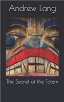 The Secret of the Totem