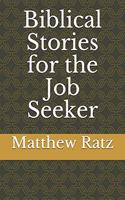 Biblical Stories for the Job Seeker