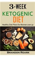3-Week Ketogenic Diet