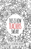 This is How Teachers Swear Coloring Book