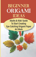 Beginner Origami Ideas