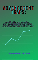 Advancement traps