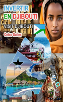INVERTIR EN DJIBOUTI - Visit Djibouti - Celso Salles