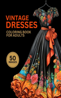 Vintage Dresses Coloring Book for Adults