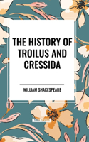 History of Troilus and Cressida