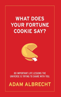 What Does Your Fortune Cookie Say? Albrecht