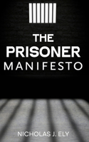 Prisoner Manifesto