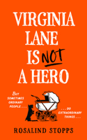 Virginia Lane is Not a Hero