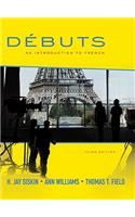 Débuts: An Introduction to French Student Edition