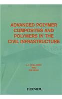 Advanced Polymer Composites and Polymers in the Civil Infrastructure