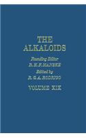 The Alkaloids: Chemistry and Physiology V19: Chemistry and Physiology V19