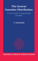 The Inverse Gaussian Distribution: A Case Study in Exponential Families