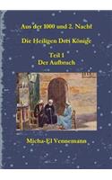 Aus der 1000 und 2. Nacht - Die Heiligen Drei Könige - Teil 1