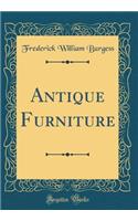 Antique Furniture (Classic Reprint)