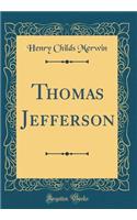 Thomas Jefferson (Classic Reprint)