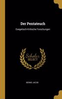 Pentateuch: Exegetisch-Kritische Forschungen