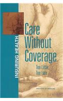 Care Without Coverage