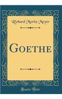 Goethe (Classic Reprint)