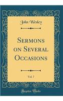 Sermons on Several Occasions, Vol. 7 (Classic Reprint)
