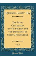The Penny Cyclopædia of the Society for the Diffusion of Useful Knowledge, Vol. 20 (Classic Reprint)