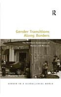 Gender Transitions Along Borders