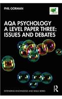 AQA Psychology A Level Paper Three: Issues and Debates