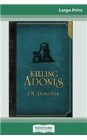 Killing Adonis (16pt Large Print Edition)