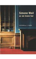 Simone Weil as we knew her
