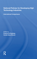 National Policies For Developing High Technology Industries