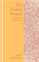 The Ceiling Winked