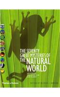 Seventy Great Mysteries of the Natural World