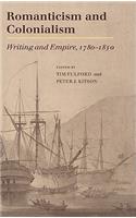 Romanticism and Colonialism: Writing and Empire, 1780-1830