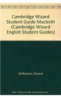 Cambridge Wizard Student Guide Macbeth