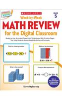 Week-By-Week Math Review for the Digital Classroom: Grade 5