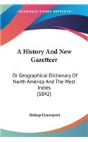 A History And New Gazetteer
