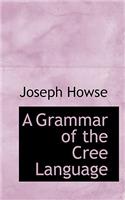 Grammar of the Cree Language