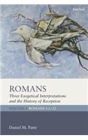 Romans: Three Exegetical Interpretations and the History of Reception