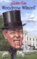 Quien Fue Woodrow Wilson?/ Who Was Woodrow Wilson?