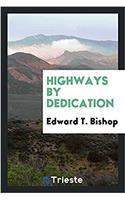 HIGHWAYS BY DEDICATION