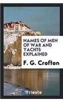 Names of Men of War and Yachts Explained