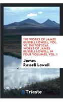 Lowell's Works, Volume 7