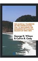 Musical Yearbook of the United States; Vol. X; Including the Dominion of Canada; Season of 1892-1893
