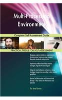 Multi-Processing Environment Complete Self-Assessment Guide