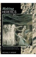 Making Heretics