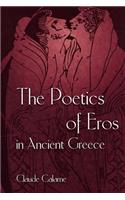 The Poetics of Eros in Ancient Greece