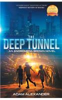 The Deep Tunnel