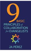 9 Basic Principles of Collaboration for Evangelists