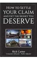 How to Settle Your Claim and Get The Money You Deserve