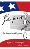 ...And Justice For All? An American Illusion